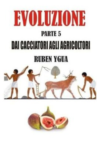 Cover of Dai Cacciatori Agli Agricoltori