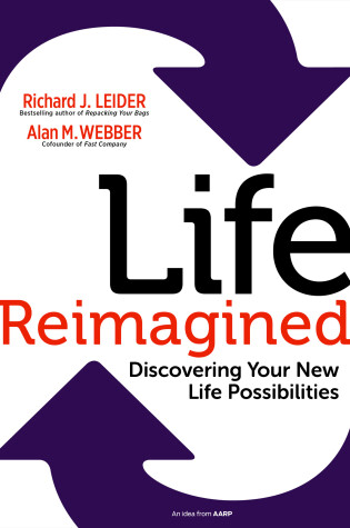 Cover of Life Reimagined; Discovering Your New Life Possibilities