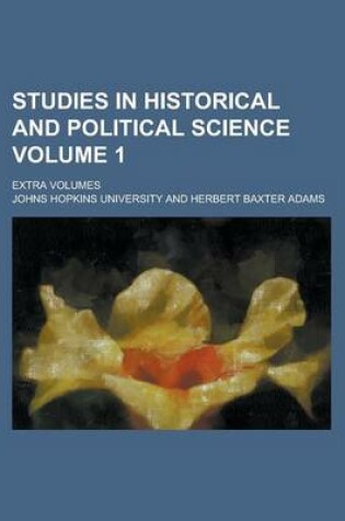 Cover of Studies in Historical and Political Science; Extra Volumes Volume 1