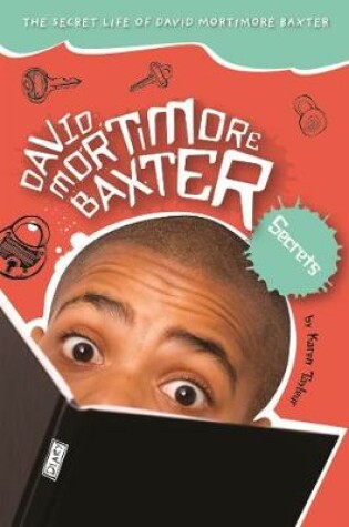 Cover of David Mortimore Baxter: Secrets!