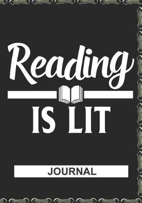 Book cover for Reading Is Lit - Journal