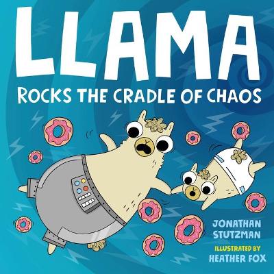 Book cover for Llama Rocks the Cradle of Chaos