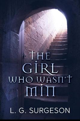 Book cover for The Girl Who Wasn't Min - A Black River Chronicles Novel