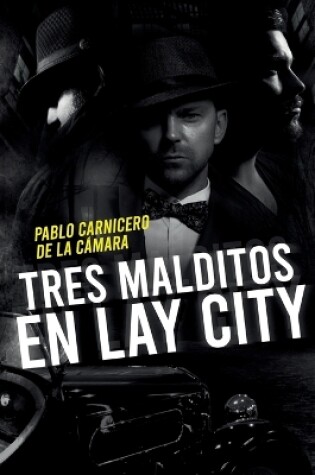 Cover of Tres malditos en Lay City