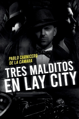 Book cover for Tres malditos en Lay City