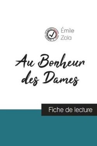 Cover of Au Bonheur des Dames (fiche de lecture et analyse complete de l'oeuvre)