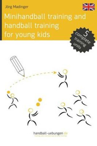 Cover of Minihandball and handball training for young kids