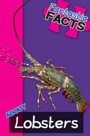 Cover of Fantastic Facts about Lobsters