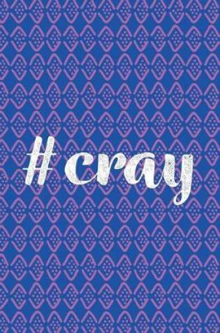 Cover of #cray