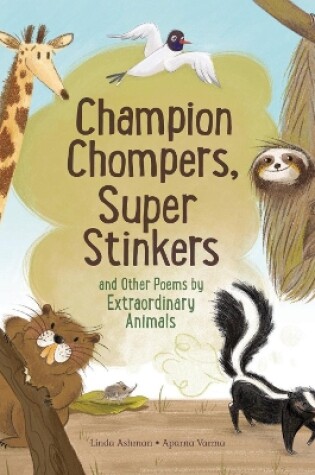 Cover of Champion Stompers, Super Stinkers And Other Poems By Extraordinary Animals
