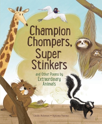 Book cover for Champion Stompers, Super Stinkers and Other Poems by Extraordinary Animals