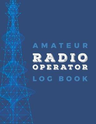 Book cover for Amateur Radio Operator Logbook