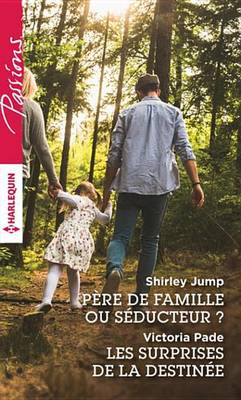 Book cover for Pere de Famille Ou Seducteur ? - Les Surprises de la Destinee