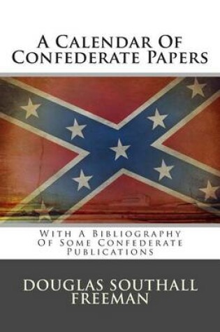 Cover of A Calendar of Confederate Papers