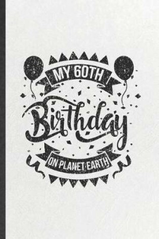 Cover of My 60th Birthday on Planet Earth