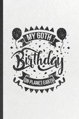 Cover of My 60th Birthday on Planet Earth