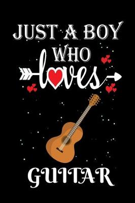 Book cover for Just a Boy Who Loves Guitar