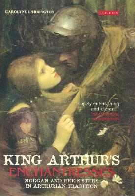 Book cover for King Arthur's Enchantresses