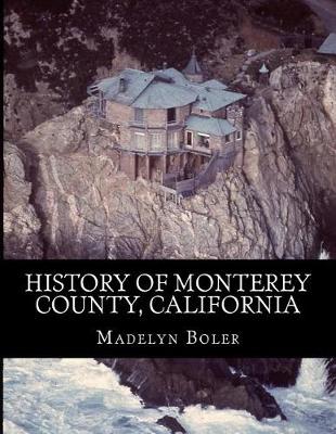 Book cover for History of Monterey County, California