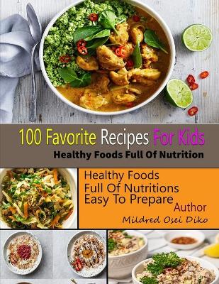 Cover of 100 Favorite Recipes For Kids