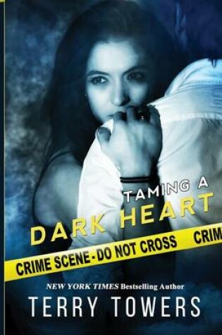 Cover of Taming A Dark Heart