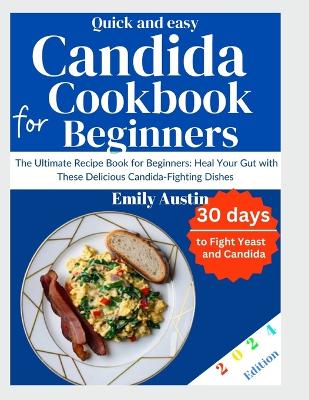 Book cover for Quick and Easy Candida Cookbook For Beginners 2024