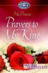 Book cover for Prayers to My King