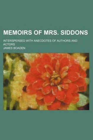 Cover of Memoirs of Mrs. Siddons; Interspersed with Anecdotes of Authors and Actors