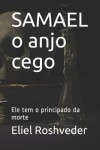 Book cover for SAMAEL o anjo cego