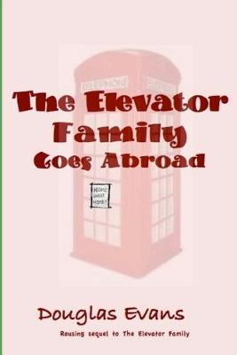 Cover of The Elevator Family Goes Abroad