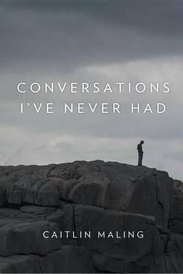 Book cover for Conversations I've Never Had