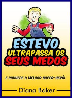 Cover of Estevo Ultrapassa OS Seus Medos
