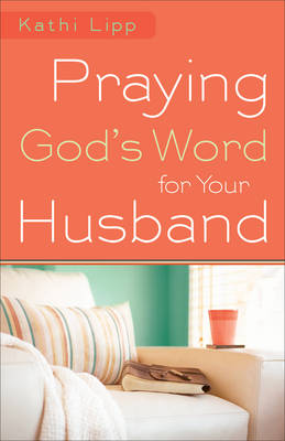 Book cover for Praying God's Word for Your Husband