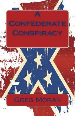 Book cover for A Confederate Conspiracy