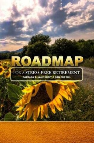 Cover of Road Map for A Stress-Free Retirement