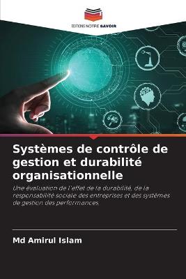 Book cover for Systèmes de contrôle de gestion et durabilité organisationnelle