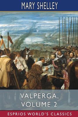 Book cover for Valperga, Volume 2 (Esprios Classics)