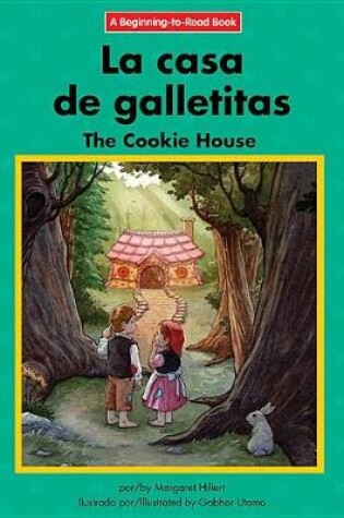 Cover of La Casa de Galletitas/The Cookie House