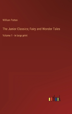 Book cover for The Junior Classics; Fairy and Wonder Tales