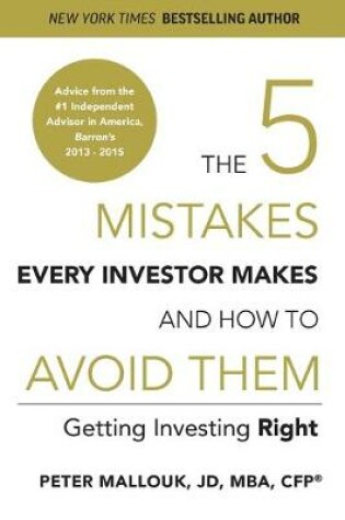 Cover of The 5 Mistakes Every Investor Makes and How to Avoid Them