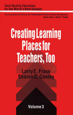 Cover of Creating Learning Places for Teachers, Too