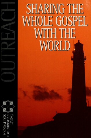Cover of Outreach: Sharing the Real Gospel with the World