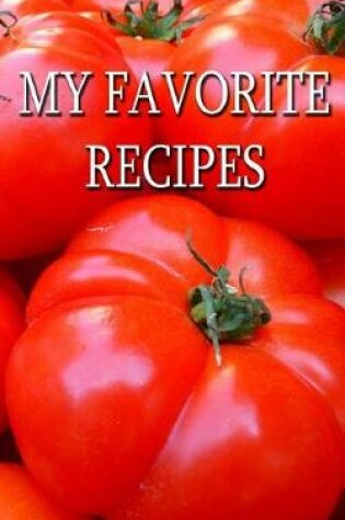 Cover of My Favorite Recipes