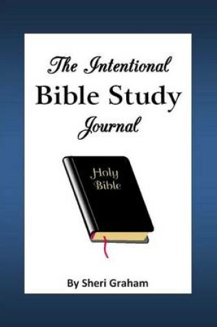Cover of The Intentional Bible Study Journal