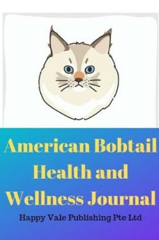 Cover of American Bobtail Health and Wellness Journal