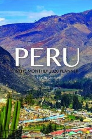 Cover of Peru Note Monthly 2020 Planner 12 Month Calendar