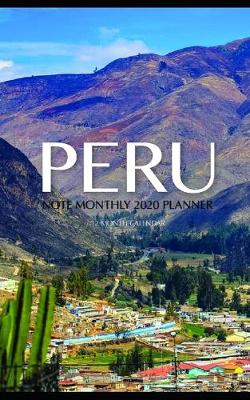 Book cover for Peru Note Monthly 2020 Planner 12 Month Calendar