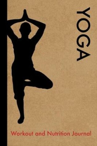 Cover of Yoga Workout and Nutrition Journal