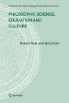 Book cover for Philosophy, Science, Education and Culture