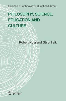 Book cover for Philosophy, Science, Education and Culture